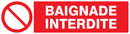 BAIGNADE INTERDITE 200x52mm INTERDICTION 200X52