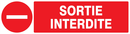 SORTIE INTERDITE 200x52mm INTERDICTION 200X52