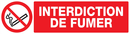 INTERDICTION DE FUMER 200x52mm INTERDICTION 200X52