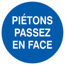 PIETONS PASSEZ EN FACE D.420mm OBLIGATION DIAM, 420