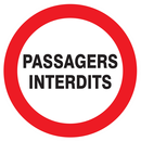 PASSAGERS INTERDITS D.80mm INTERDICTION DIAM, 80