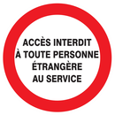 ACCES INTERDIT TTE PERS. ETRANGERE AU SE INTERDICTION DIAM, 80