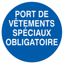 PORT DE VETEMENTS SPECIAUX OBLIGATOIRE D OBLIGATION DIAM, 80