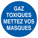 GAZ TOXIQUES, METTEZ VOS MASQUES D.80mm OBLIGATION DIAM, 80