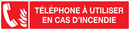TELEPHONE A UTILISER EN CAS D'INCENDIE 3 INCENDIE 330X75