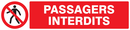PASSAGERS INTERDITS 330x75mm INTERDICTION 330X75