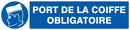 PORT DE LA COIFFE OBLIGATOIRE 330x75mm OBLIGATION 330X75