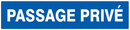 PASSAGE PRIVE 330x75mm INFORMATION 330X75