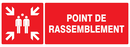 POINT DE RASSEMBLEMENT (INCENDIE) 330x12 INCENDIE 330X120