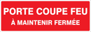 PORTE COUPE FEU A MAINTENIR FERMEE 330x1 INCENDIE 330X120