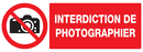 INTERDICTION DE PHOTOGRAPHIER 330x120mm INTERDICTION 330X120