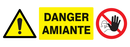 ACCES INTERDIT/DANGER AMIANTE 330x120mm DANGER 330X120