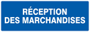 RECEPTION DES MARCHANDISES 330x120mm INFORMATION 330X120