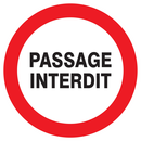 PASSAGE INTERDIT D.180mm INTERDICTION DIAM, 180