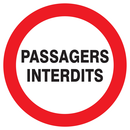 PASSAGERS INTERDITS D.180mm INTERDICTION DIAM, 180