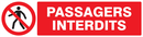 PASSAGERS INTERDITS 200x52mm INTERDICTION 200X52 ADHESIF