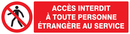 ACCES INTERDIT TTE PERS. ETRANGERE AU SE INTERDICTION 200X52 ADHESIF