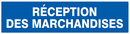 RECEPTION DES MARCHANDISES 200x52mm INFORMATION 200X52 ADHESIF
