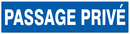 PASSAGE PRIVE 200x52mm INFORMATION 200X52 ADHESIF