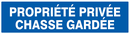 PROPRIETE PRIVEE CHASSE GARDEE 200x52mm INFORMATION 200X52 ADHESIF