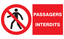 PASSAGERS INTERDITS 330x200mm INTERDICTION 330X200 ADHESIF
