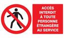 ACCES INTERDIT TTE PERS. ETRANGERE AU SE INTERDICTION 330X200 ADHESIF