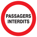 PASSAGERS INTERDITS D.420mm INTERDICTION DIAM 420 ADHESIF