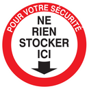 POUR VOTRE SECURITE NE RIEN STOCKER ICI INTERDICTION DIAM 80 ADHESIF