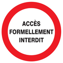 ACCES FORMELLEMENT INTERDIT D.80mm INTERDICTION DIAM 80 ADHESIF