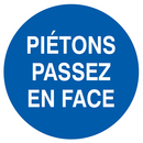 PIETONS PASSEZ EN FACE D.80mm OBLIGATION DIAM 80 ADHESIF