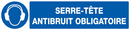 SERRE-TETE ANTIBRUIT OBLIGATOIRE 330X75m OBLIGATION 330X75 ADHESIF