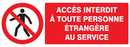 ACCES INTERDIT TTE PERS. ETRANGERE AU SE INTERDICTION 330X120 ADHESIF