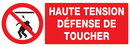 HAUTE TENSION DEFENSE DE TOUCHER 330x120 INTERDICTION 330X120 ADHESIF