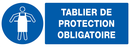 TABLIER DE PROTECTION OBLIGATOIRE 330x12 OBLIGATION 330X120 ADHESIF
