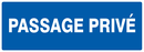 PASSAGE PRIVE 330x120mm INFORMATION 330X120 ADHESIF