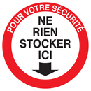 POUR VOTRE SECURITE NE RIEN STOCKER ICI INTERDICTION DIAM 180 ADHESIF
