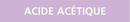 ACIDE ACETIQUE 312x52mm (10 ADHESIFS POU