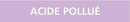 ACIDE POLLUE 222x37mm (20 ADHESIFS POUR MARQUEUR ACIDES 222X37