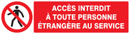 ACCES INTERDIT TTE PERS. ETRANGERE AU SE INTERDICTION 200X52