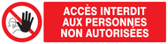ACCES INTERDIT AUX PERSONNES NON AUTORIS INTERDICTION 200X52