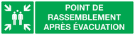 POINT DE RASSEMBLEMENT APRES EVACUATION SECOURS 200X52