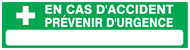 EN CAS D'ACCIDENT PREVENIR D'URGENCE 200 SECOURS 200X52