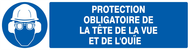PROTECTION OBLIGATOIRE TETE/VUE/OUIE 200 OBLIGATION 200X52
