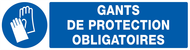GANTS DE PROTECTION OBLIGATOIRES 200x52m OBLIGATION 200X52