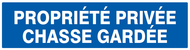 PROPRIETE PRIVEE CHASSE GARDEE 200x52mm INFORMATION 200X52