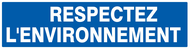RESPECTEZ L' ENVIRONNEMENT 200x52mm INFORMATION 200X52