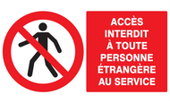 ACCES INTERDIT TTE PERS. ETRANGERE AU SE INTERDICTION 330X200