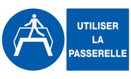 UTILISER LA PASSERELLE 330x200mm OBLIGATION 330X200