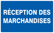 RECEPTION DES MARCHANDISES 330x200mm INFORMATION 330X200