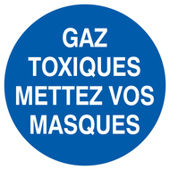 GAZ TOXIQUES, METTEZ VOS MASQUES D.300mm OBLIGATION DIAM, 300